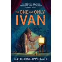 The One and Only Ivan | Katherine Applegate