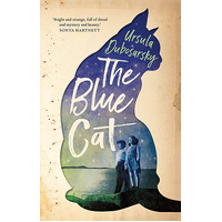 The Blue Cat | Ursula Dubosarsky
