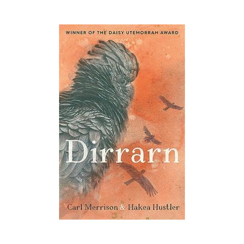 Dirrarn | Carl Merrison & Hakea Hustler
